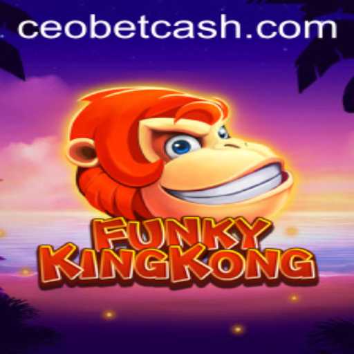Exploring the Exciting World of FunkyKingKong: A New Gaming Adventure by CEO.BET