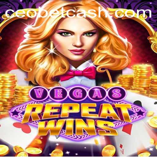 Exploring the Thrills of VegasRepeatWins: The Exciting Casino Game by CEO.BET
